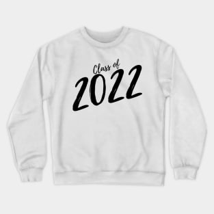 Class Of 2022. Simple Typography Black Graduation 2022 Design. Crewneck Sweatshirt